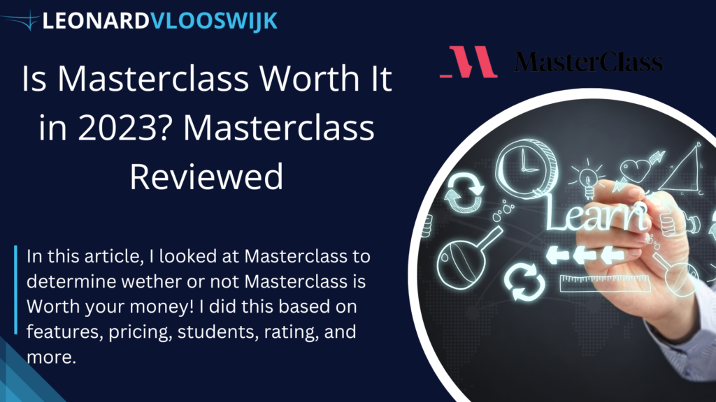 Is Masterclass Worth it - Honest Masterclass Review 2023