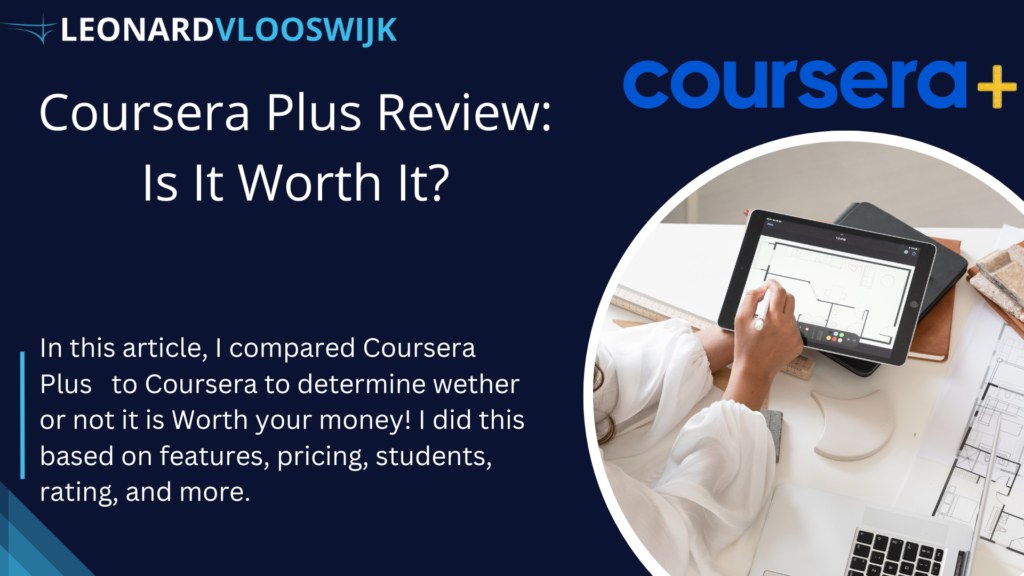 Coursera Plus Review - Is It Worth It