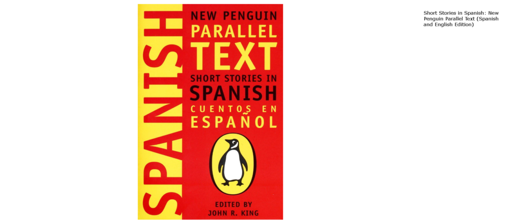 Best Books for Learning Spanish: 9. Short Stories in Spanish by John R. King