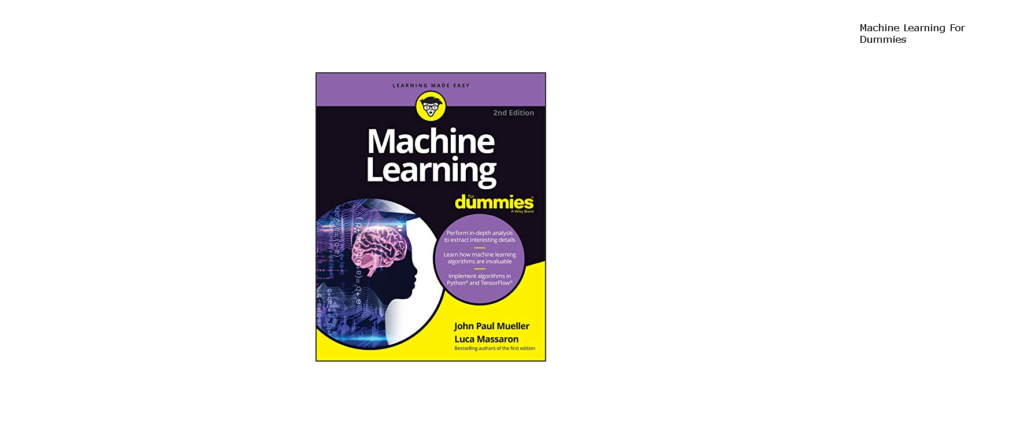 Best Machine Learning Books: 2. Machine Learning for Dummies by John Paul Mueller