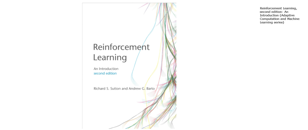 Best Machine Learning Books: 2. Reinforcement Learning, Second Edition: An Introduction by Richard S. Sutton