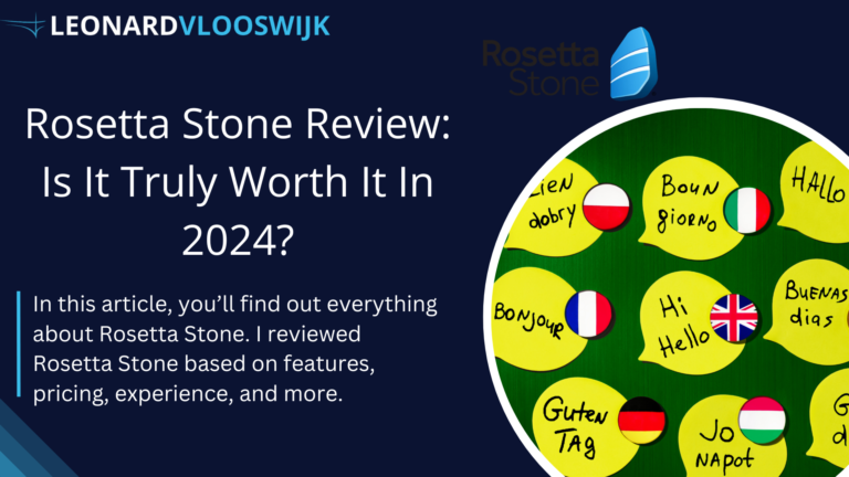 Rosetta Stone Review - Is It Truly Worth It in 2024?