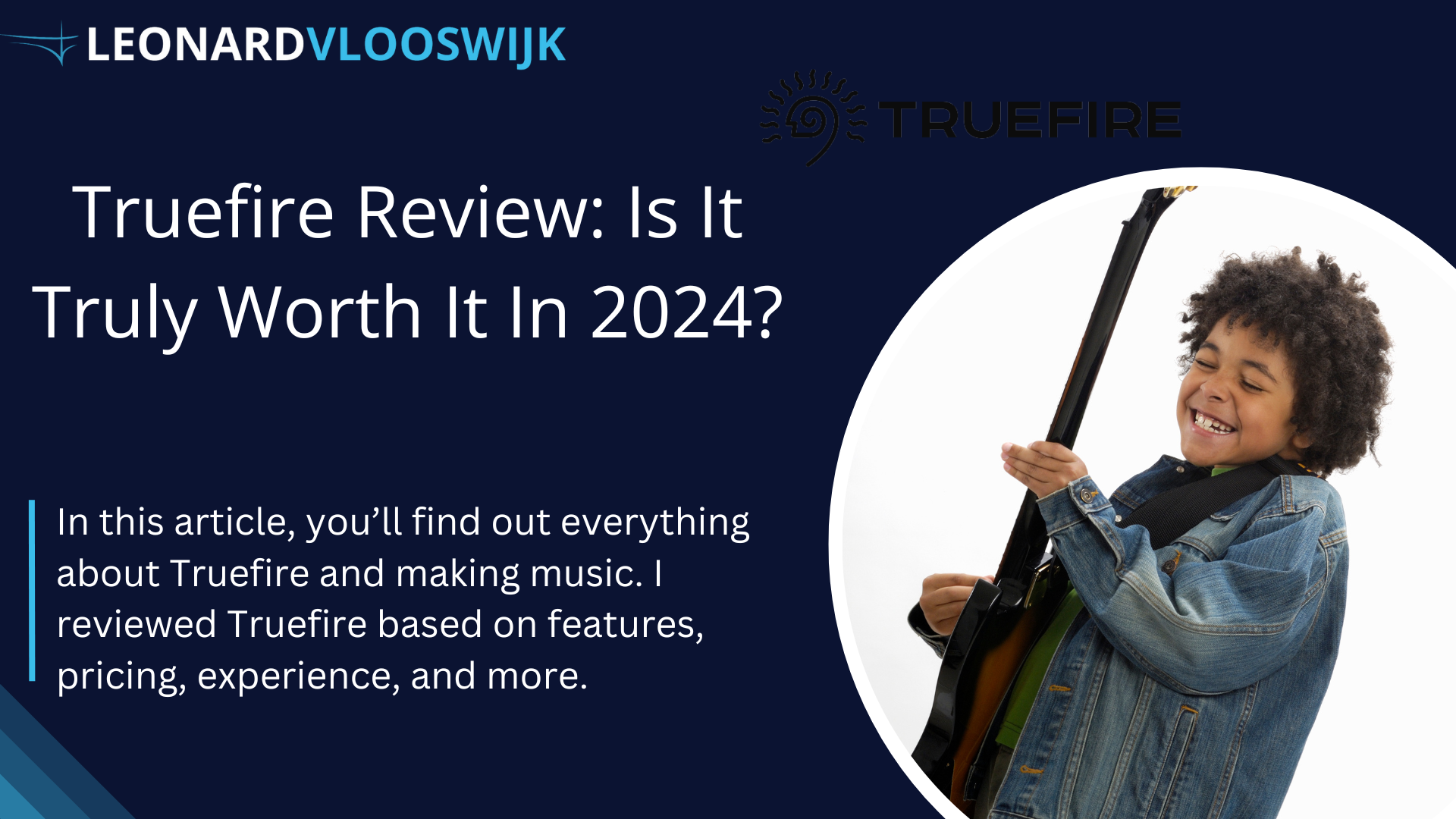 Truefire Review: Is It Truly Worth It In 2024? - Leonard Vlooswijk