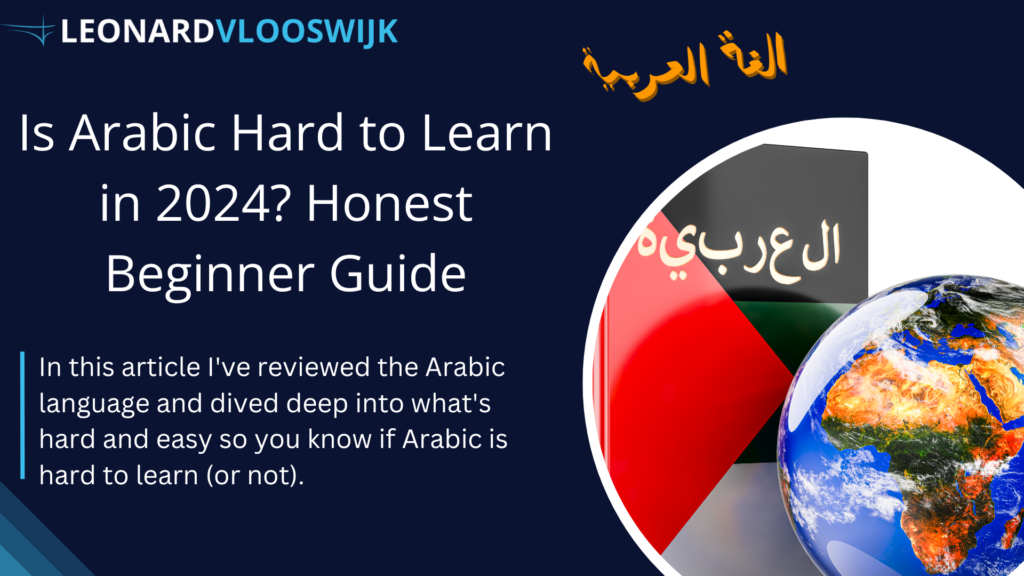 Is Arabic Hard to Learn - My Honest Beginner Guide