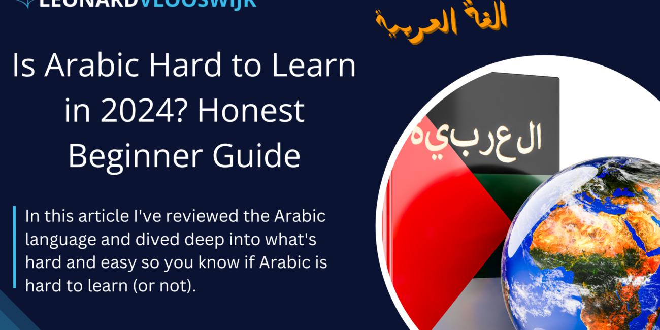 Is Arabic Hard to Learn - My Honest Beginner Guide