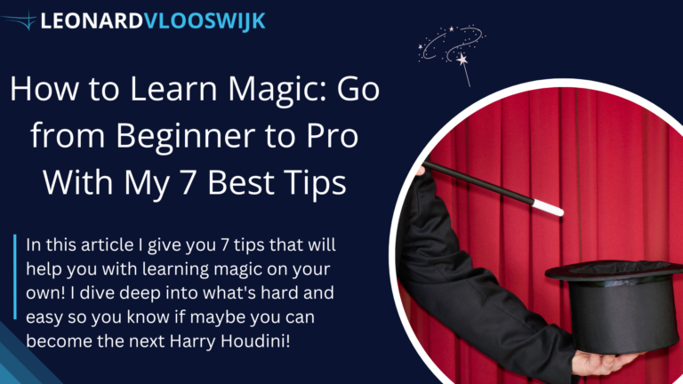 How to Learn Magic - My 7 Best Tips to Go from Beginner to Pro