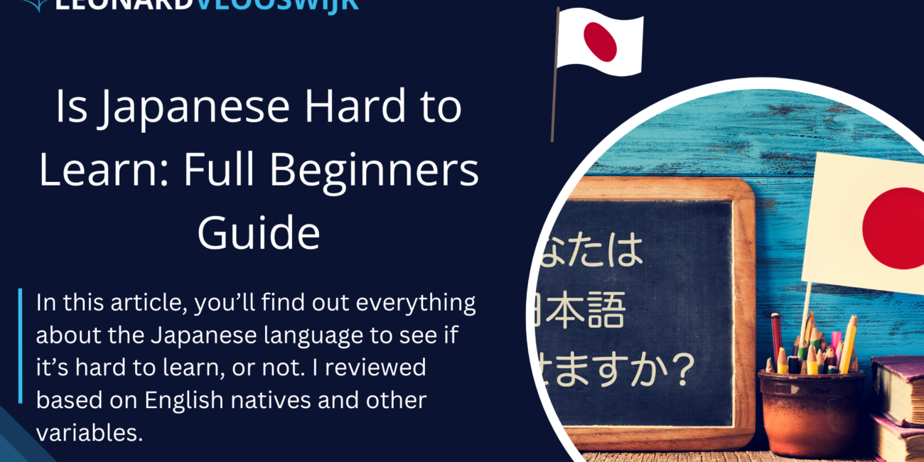 Is Japanese Hard to Learn - My Honest Beginners Guide